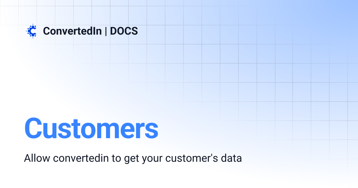 Customers | ConvertedIn | DOCS